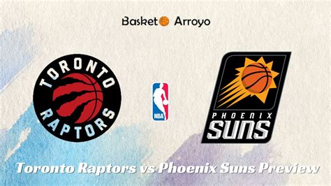 suns raptors prediction|Phoenix Suns vs Toronto Raptors Preview (12/30/22): Prediction .